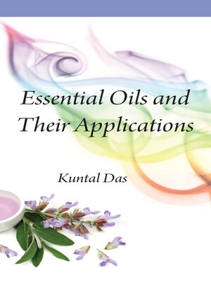 cover image of Essential Oils and Their Applications